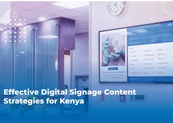 How To Make The Most Out Of Digital Signage Advertising In Kenya
